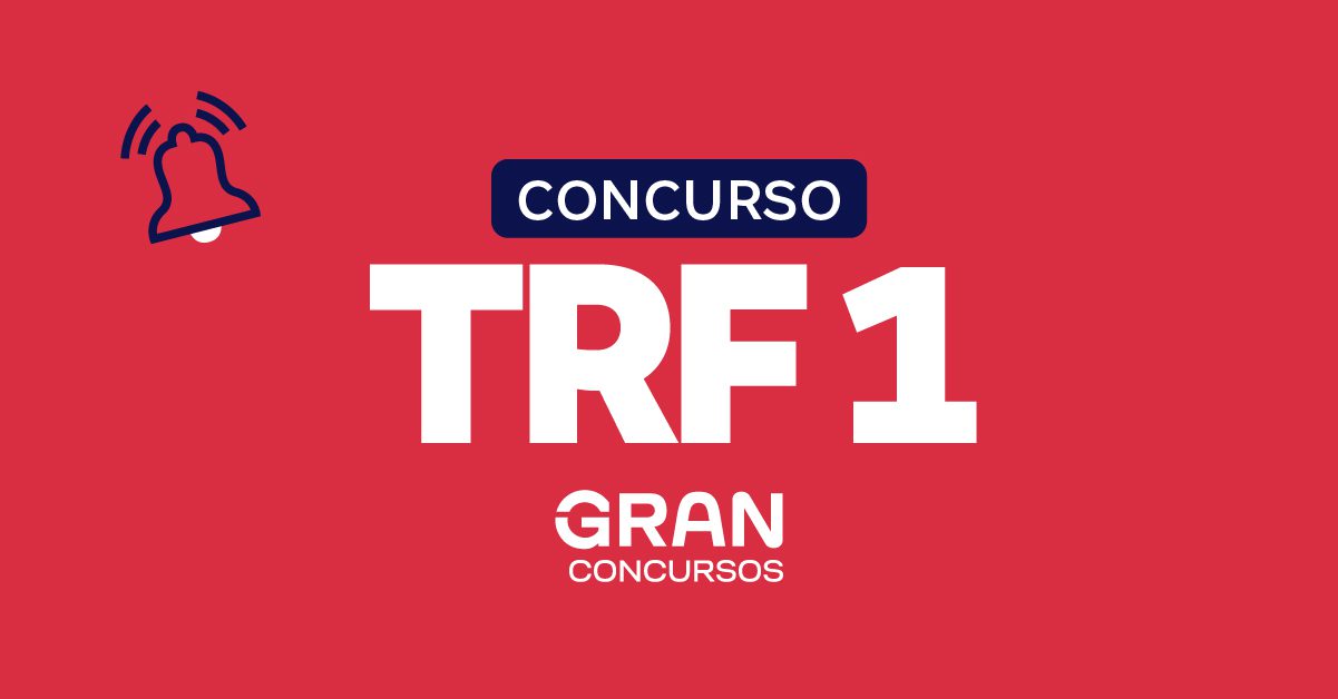 Edital TRF 1 publicado! Concurso paga R$ 13,9 mil! Confira